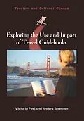 E-Book (epub) Exploring the Use and Impact of Travel Guidebooks von Victoria Peel, Anders Sørensen