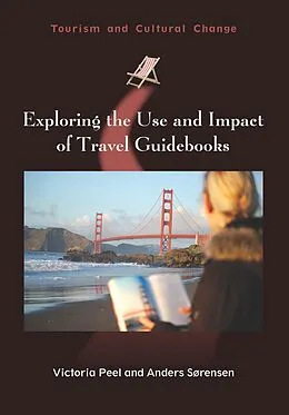 E-Book (epub) Exploring the Use and Impact of Travel Guidebooks von Victoria Peel, Anders Sørensen