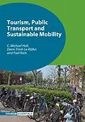 ePUB Tourism, Public Transport and Sustainable Mobility von C. Michael Hall, Diem-Trinh Le-Klähn, Yael Ram