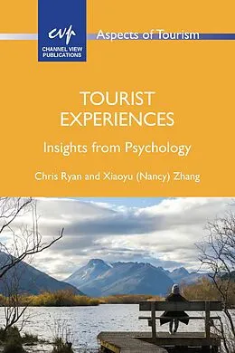 E-Book (epub) Tourist Experiences von Chris Ryan, Xiaoyu (Nancy) Zhang