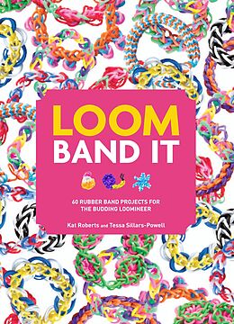 eBook (epub) Loom Band It! de Kat Roberts, Tessa Sillars- Powell
