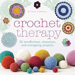 Broché Crochet Therapy de Betsan Corkhill