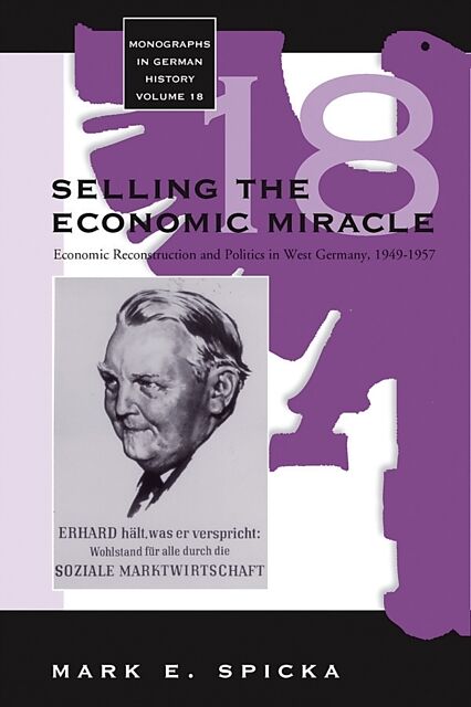 Selling the Economic Miracle