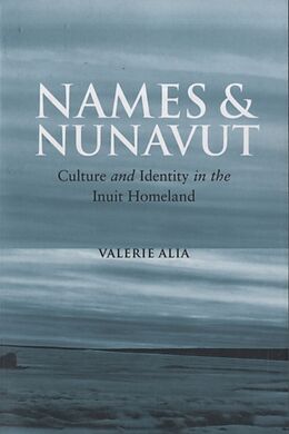 Couverture cartonnée Names and Nunavut de Valerie Alia