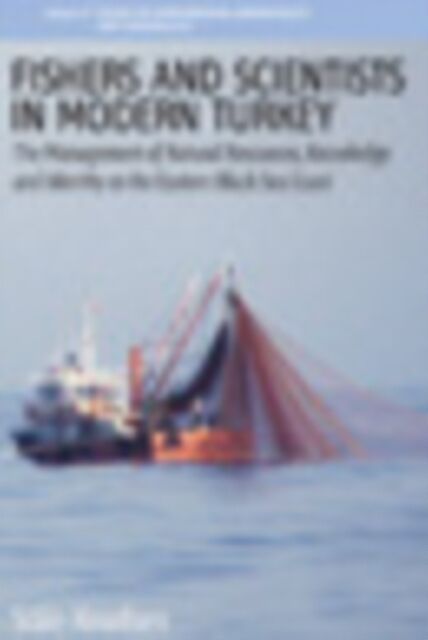 Fishers and Scientists in Modern Turkey