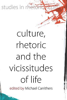 E-Book (pdf) Culture, Rhetoric and the Vicissitudes of Life von 