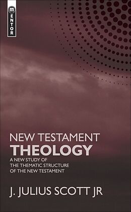 Fester Einband New Testament Theology von James J, Jr. Scott
