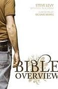 Kartonierter Einband Bible Overview von Steve Levy, Paul Blackham
