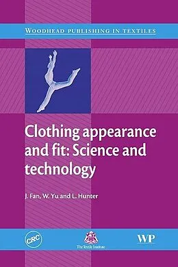 E-Book (epub) Clothing Appearance and Fit von J. Fan, W. Yu, L. Hunter