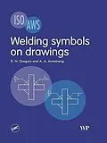 E-Book (epub) Welding Symbols On Drawings von E N Gregory, A A Armstrong