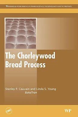 E-Book (epub) The Chorleywood Bread Process von Stanley P. Cauvain, L S Young