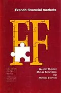 E-Book (pdf) French Financial Markets von Gilbert Durieux, Patrick Stephan, Michel Serieyssol