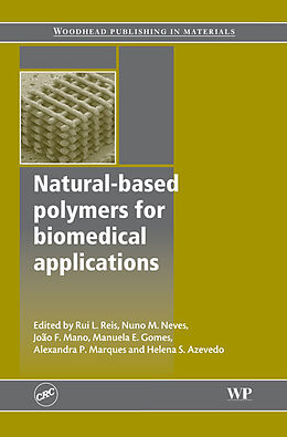 eBook (pdf) Natural-Based Polymers for Biomedical Applications de Rui L. Reis, Nuno M. Neves, Joao F. Mano