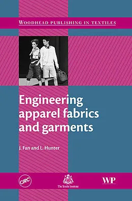 E-Book (epub) Engineering Apparel Fabrics and Garments von J. Fan, L. Hunter