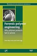 E-Book (epub) Forensic Polymer Engineering von Peter Rhys Lewis