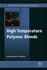 Livre Relié High Temperature Polymer Blends de Mark T. Demeuse