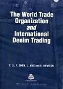 E-Book (pdf) The World Trade Organization and International Denim Trading von Yan Li, K W Yeung, Y. Shen