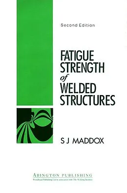 E-Book (pdf) Fatigue Strength of Welded Structures von S J Maddox