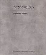 E-Book (pdf) The Zinc Industry von Ken Hewitt, Tony Wall
