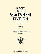 Kartonierter Einband History of the 53rd (Welsh) Division von C. H. Dudley Ward, Maj C. H. Dudley Ward