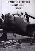 Couverture cartonnée Strategic Air Offensive Against Germany 1939-1945. Volume I: Preparation. Parts 1, 2 and 3 de Charles Webster, Noble Frankland