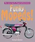 E-Book (epub) Funky Mopeds! von Richard Skelton