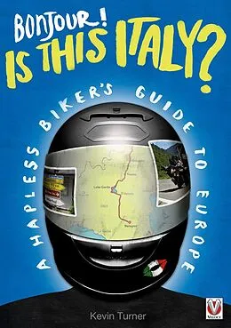 E-Book (epub) Bonjour! Is this Italy? von Kevin Turner