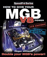 eBook (epub) How to Give Your MGB V8 Power - Fourth Edition de Roger Williams