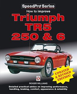 eBook (epub) How to Improve Triumph TR5, 2 50 & 6 - Updated & Revised Edition! de Roger Williams