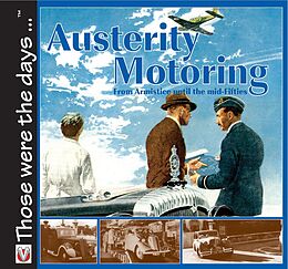 eBook (epub) Austerity Motoring From Armistice until the mid-Fifties de Malcolm Bobbitt