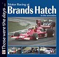 E-Book (epub) Motor Racing at Brands Hatch in the Seventies von Chas Parker