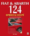 E-Book (epub) Fiat & Abarth 124 Spider & Coupé von Johnny Tipler