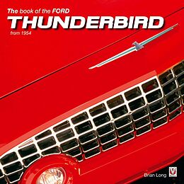 eBook (epub) The Book of the Ford Thunderbird from 1954 de Brian Long