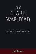 Couverture cartonnée The Clare War Dead de Tom Burnell