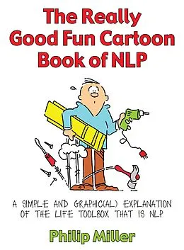 E-Book (epub) The Really Good Fun Cartoon Book of NLP von Philip Miller