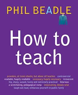 E-Book (epub) How To Teach von Phil Beadle