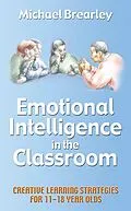 E-Book (epub) Emotional Intelligence in the classroom von Michael Brearley