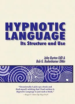 E-Book (epub) Hypnotic Language von John Burton, Bob G Bodenhamer