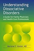 E-Book (epub) Understanding Dissociative Disorders von Marlene E Hunter