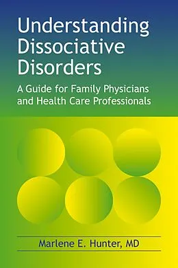 E-Book (epub) Understanding Dissociative Disorders von Marlene E Hunter