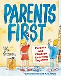 E-Book (epub) Parents First von Garry Burnett, Kay Jarvis