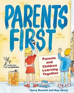 E-Book (epub) Parents First von Garry Burnett, Kay Jarvis