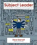 E-Book (epub) The Subject Leader von Steve Garnett