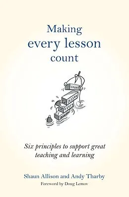 E-Book (epub) Making Every Lesson Count von Shaun Allison, Andy Tharby