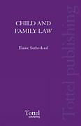Couverture cartonnée Child and Family Law de Elaine E. Sutherland