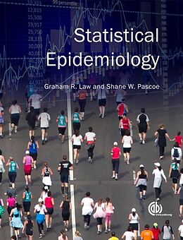 Livre Relié Statistical Epidemiology de Graham (University of Lincoln, UK) Law, Shane (Pascoe Psychology Pty Ltd, Australia) Pascoe