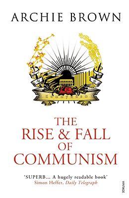 Poche format B The Rise and Fall of Communism de Archie Brown