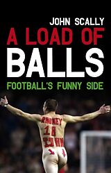 E-Book (epub) A Load of Balls von John Scally