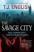 E-Book (epub) The Savage City von T. J. English