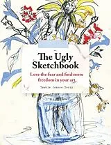 Kartonierter Einband The Ugly Sketchbook von Tawnie Jeanne Terry